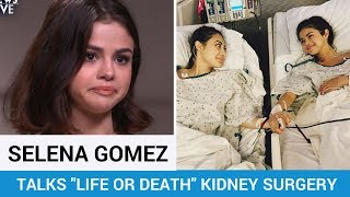 Selena Gomez Talks “Life or Death” Kidney Transplant  Hollywire [upl. by Werdna]