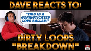 Daves Reaction Dirty Loops — Breakdown [upl. by Mandal140]