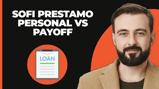 Préstamo Personal en SoFi vs Préstamo Personal en Payoff [upl. by Wilen354]