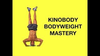 Kinobody Bodyweight Mastery Program Workout Routine [upl. by Dnalyram]