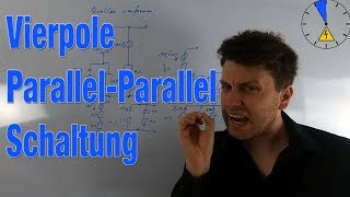 10 Zweitor Schaltung Parallel Parallel Schaltung Vierpol zusammenschalten [upl. by Ynaffik596]