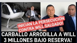 CARBALLO AMARRA A WILL SALGADO Y PONE EL CASO BAJO RESERVA DE LOS 3 MILLONES DE SU ONG [upl. by Trevlac]