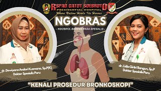 NGOBRAS 4 KENALI PROSEDUR BRONKOSKOPI [upl. by Thorncombe497]