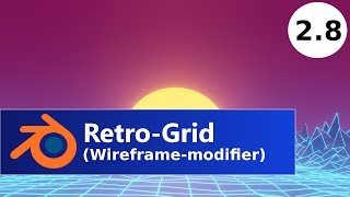 Retro Grid in Blender 28 Wireframe Modifier [upl. by Mildred728]