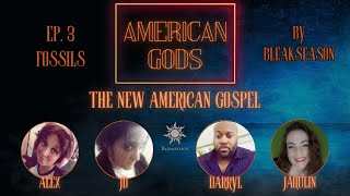 American Gods The New American Gospel  Ep 3  Fossils [upl. by Dever]