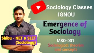 Emergence of Sociology  Social Theory and its Context  IGNOU MSO 001 [upl. by Ueihtam]