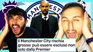 😱 CLAMOROSO il MANCHESTER CITY RISCHIA LESTROMISSIONE DA PREMIER LEAGUE E CHAMPIONS LEAGUE‼️ [upl. by Artenehs]