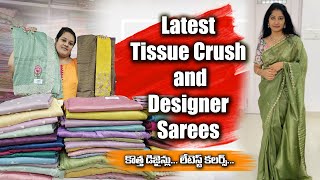 Latest Tissue Crush and Designer Sarees  Designer Sarees  Tissue Sarees  Colours Overload Sarees [upl. by Aicile]