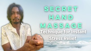 Discover the Secret Hand Massage Technique for Instant Stress Relief [upl. by Leicester]