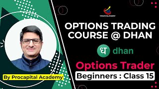 OPTION TRADING COURSE FOR BEGINNERS CLASS 15  DHAN OPTION TRADER APP  DHAN OPTION STRATEGY BUILDER [upl. by Lyndell]