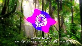 Schnappi Das Kleine Krokodil  Rasmus Mnson Hardstyle Remix [upl. by Gable]