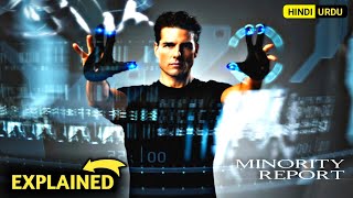 Minority Report 2002 Movie Explained in Hindi and Urdu [upl. by Kenney]