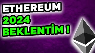 ETHEREUM 2024 BEKLENTİM  Ethereum Analiz [upl. by Rhyne]