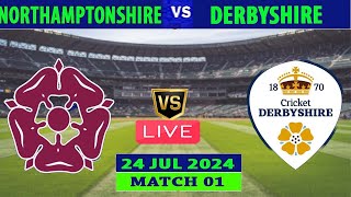 Northamptonshire vs Derbyshire  NOR vs DER  Match 1 of England One Day Cup 2024 Live [upl. by Fidelis99]