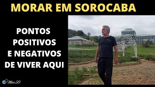 MORAR EM SOROCABA  QUANDO UMA GRANDE CIDADE VALE A PENA [upl. by Sydelle]