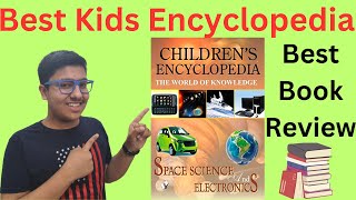 BEST ENCYCLOPEDIA FOR CHILDREN  Best Knowledge Books For Kids  encyclopedia childsencyclopedia [upl. by Grantland]