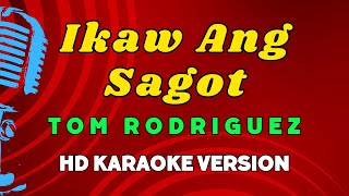 Ikaw Ang Sagot  Tom Rodriguez HD Karaoke Version [upl. by Baggott]