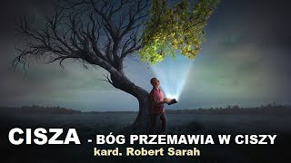 CISZA Bóg przemawia w ciszy – kard Robert Sarah [upl. by Amias]