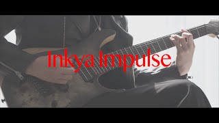 Inkya Impulse インキャインパルス  Guitar Solo Cover [upl. by Supple608]