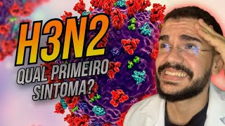 NOVA GRIPE H3N2 QUAL O PRIMEIRO SINTOMA [upl. by Latricia]