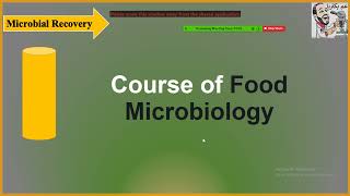 كورس ميكروبيولوجيا الأغذية Food Microbiology quotonline coursequot [upl. by Penrose]