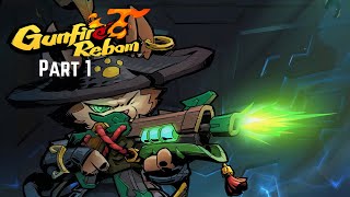 Gunfire Reborn Part 1 [upl. by Attlee]