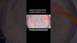 Easy Baked Salmon Recipe with Lemon Pepper White Sauce  Healthy Seafood Dinner Ideas [upl. by Asoral884]