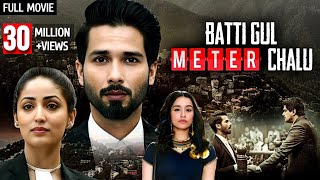 Shahid Kapoor  Batti Gul Meter Chalu 2018 Shraddha Kapoor  Latest Bollywood Release [upl. by Roderic]