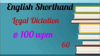 English Shorthand Legal Dictation No60  100 wpm [upl. by Avilys479]