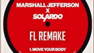 Marshall Jefferson x Solardo  Move Your Body [upl. by Cassy]