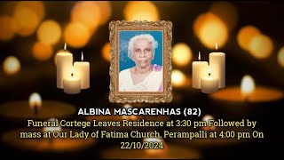 Final Journey of Albina Mascarenhas 82  22102024  Our Lady of Fatima Church Perampalli [upl. by Rani887]