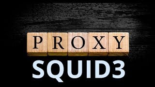 INSTALLER UN SERVEUR PROXY SOUS LINUX SQUID3 [upl. by Onia]