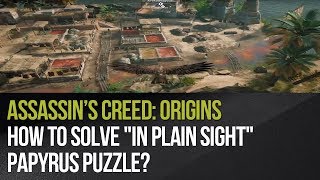 Assassins Creed Origins  How to solve quotIn Plain Sightquot papyrus puzzle [upl. by Alhan]