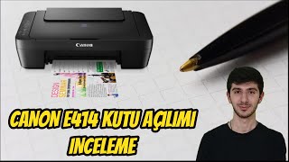 Canon Pixma E414 Yazıcı Fotokopi Tarayıcı Kutu Açılımı İnceleme [upl. by Annayat]