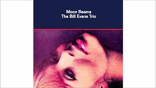 Bill Evans1962 Moon Beams [upl. by Ynna626]