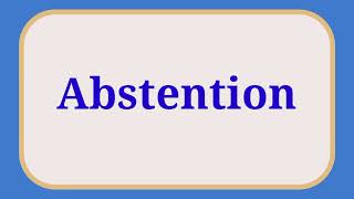 Pronunciation of AbstentionHow to Pronounce Abstention Pronunciation englishpronunciation [upl. by Aicenet]