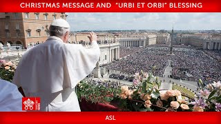 25 December 2023 Christmas Message and “Urbi et Orbi” Blessing Pope Francis  ASL [upl. by Krahling]