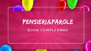 Aforismi in Musica  BuonCompleanno ❤☺ ♫ Pensieri amp Parole ❤☺ ♫ [upl. by Soirtimid142]