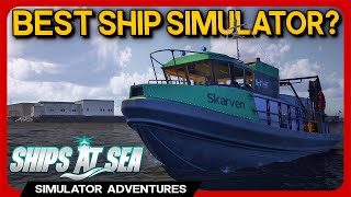 Ships At Sea BEST Ship Simulator of 2024 [upl. by Eibrik]