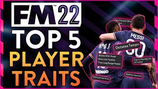 FM 22  TOP 5 Player Traits in Football Manager 2022 [upl. by Atteynad]