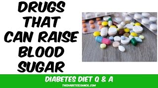 Drugs medication that Raise Blood Sugar Levels [upl. by Ladnek107]