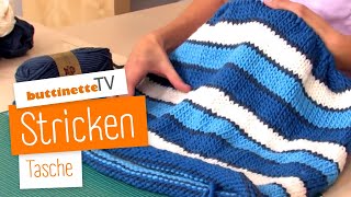 Tasche stricken  Tutorial  buttinette TV STRICKEN [upl. by Clerissa]