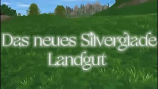 Das neue Silverglade Landgut Wie gefällt es euch 🤩👏 [upl. by Esmeralda24]