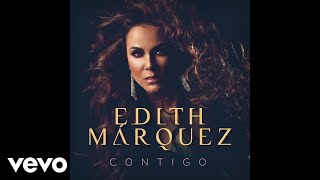 Edith Márquez  Cenizas Audio [upl. by Irihs]