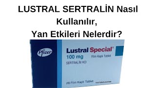 LUSTRAL Sertralin Nedir Niçin Kullanılır Nasıl Kullanılır Yan Etkileri Nelerdir [upl. by Desta]