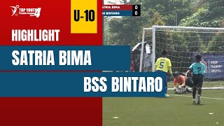 HIGHLIGHT TOP YOUTH PREMIER LEAGUE U10  SATRIA BIMA SS v BSS BINTARO [upl. by Editha]