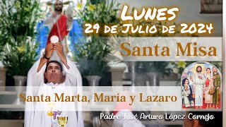 âœ… MISA DE HOY lunes 29 de Julio 2024  Padre Arturo Cornejo [upl. by Covell]