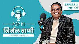 P2P Ki Nirmal Vani  Episode 3  RBIs strategy to safeguard Lenders funds [upl. by Eilyk]