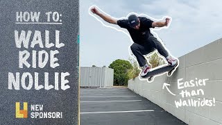 How To WALLRIDE NOLLIE  Wallride Nollie Tutorial [upl. by Dorsey]