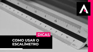 Aprenda como usar o Escalímetro [upl. by Damour]